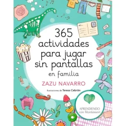 365 actividades para jugar sin pantallas en familia - Zazu Navarro - Montena
