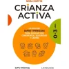 Crianza activa 0-3 años - Nora Kurtin (Sapos y princesas) - Larousse
