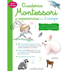 Cuaderno Montessori de experiencias en el campo - Larousse