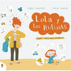 Cuento Lola y las rutinas ¿Qué hacemos ahora?