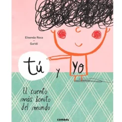 Cuento Tú y yo, el cuento más bonito del mundo