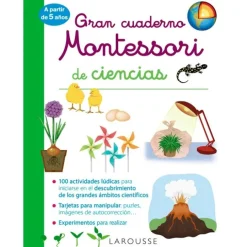 Gran cuaderno Montessori de ciencias - Larousse