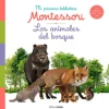 Los animales del bosque - Mi primera biblioteca Montessori