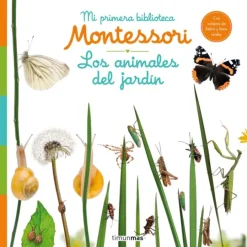 Los animales del jardín - Mi primera biblioteca Montessori