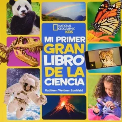 Mi primer gran libro de la ciencia - National Geographic Kids