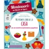 Mi primer libro de la casa. Montessori: un mundo de logros - Vicens Vives Kids