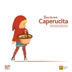 Érase dos veces Caperucita - Belén Gaudes y Pablo Macías - Cuatro Tuercas