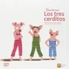 Érase dos veces Los tres cerditos - Belén Gaudes y Pablo Macías - Cuatro Tuercas